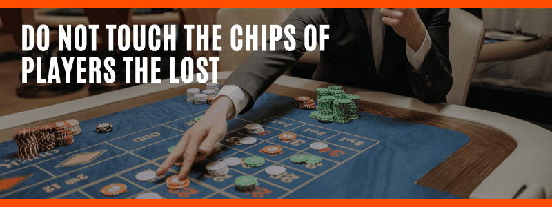 Do Not Touch The Chips Of Players The Lost