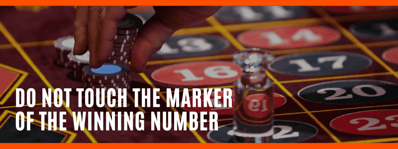 Do Not Touch The Marker Of The Winning Number