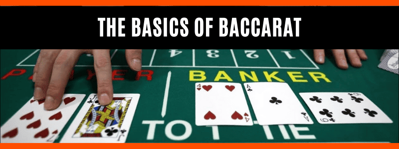 The Basics of Baccarat