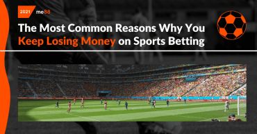 The Most Common Reasons Why You Keep Losing Money on Sports Betting