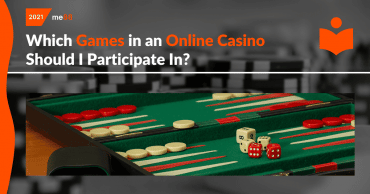 Which Games in an Online Casino Should I Participate In