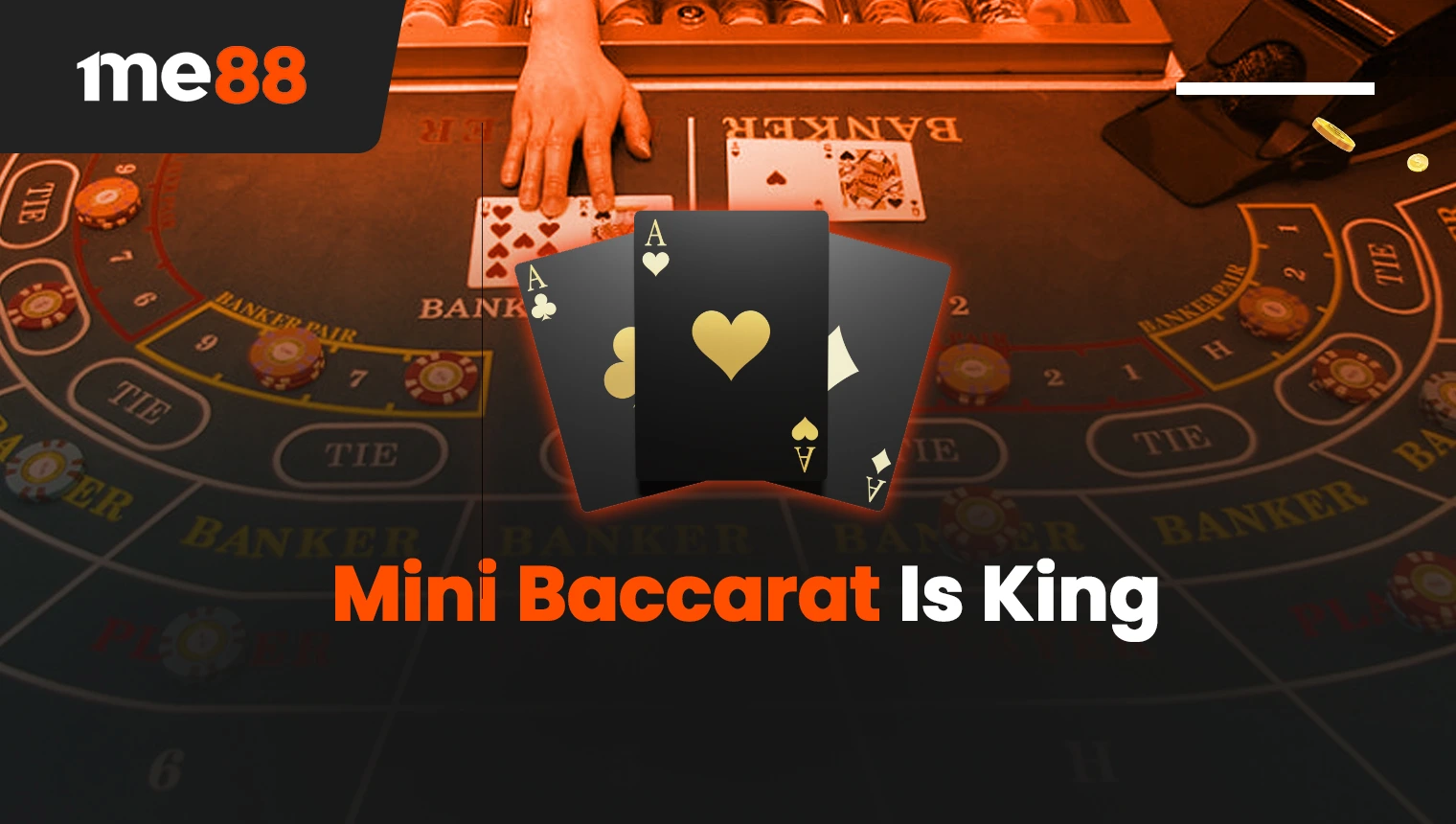 Mini Baccarat is King