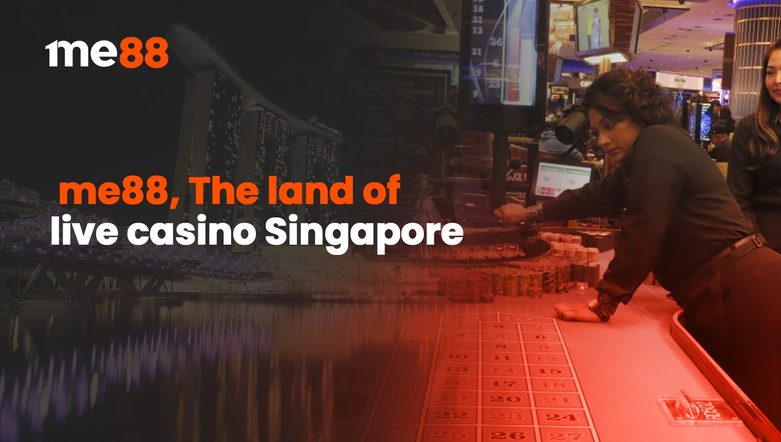 me88, The land of live casino Singapore